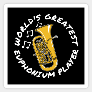 World's Greatest Euphonium Player Euphoniumist Brass Musician Sticker